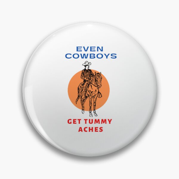 Item preview, Even Cowboys Get Tummy Aches designed and sold by BlackLanka.