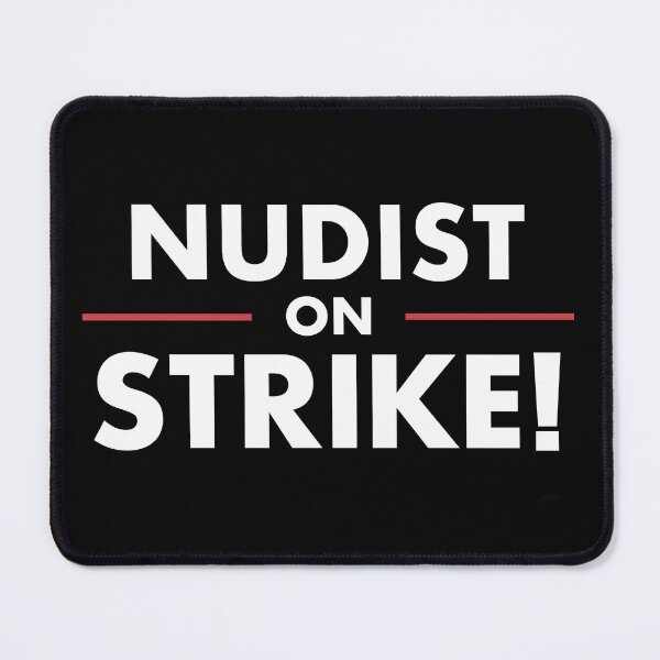 Item preview, Nudist on Strike! designed and sold by ForeverAgain.