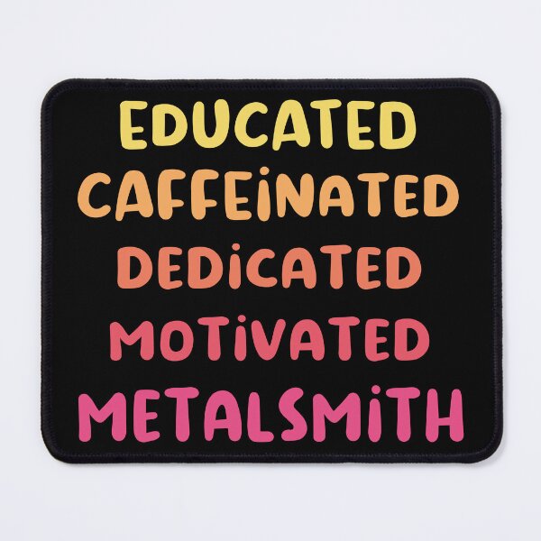 Item preview, Educated caffeinated dedicated motivated metalsmith funny metalsmith quote humor pink shades jeweler gift designed and sold by MetalicBabe.