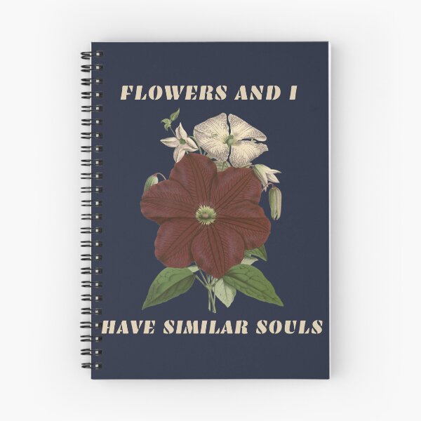 Item preview, FLOWERS AND I HAVE SIMILAR SOULS designed and sold by netdota.