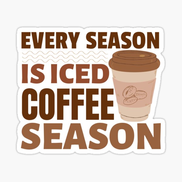 While we'd argue that every season is iced coffee season, there's