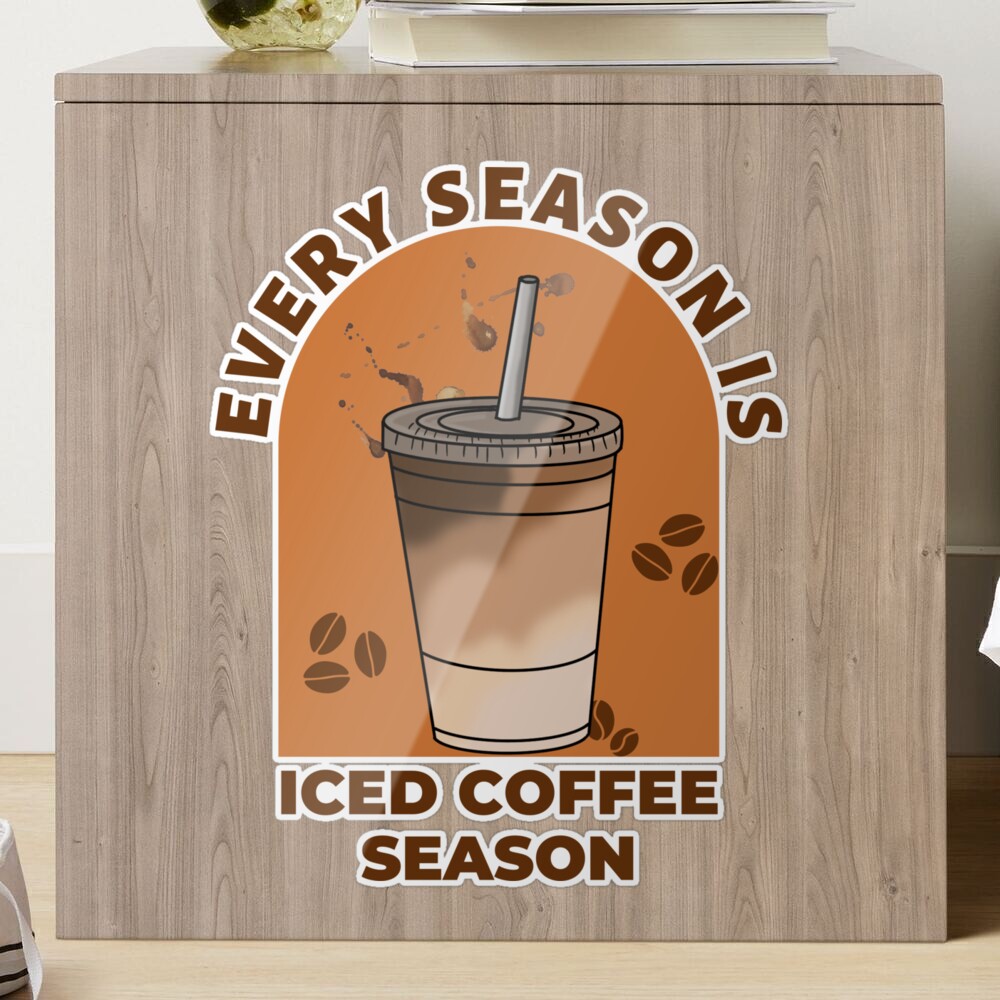 While we'd argue that every season is iced coffee season, there's