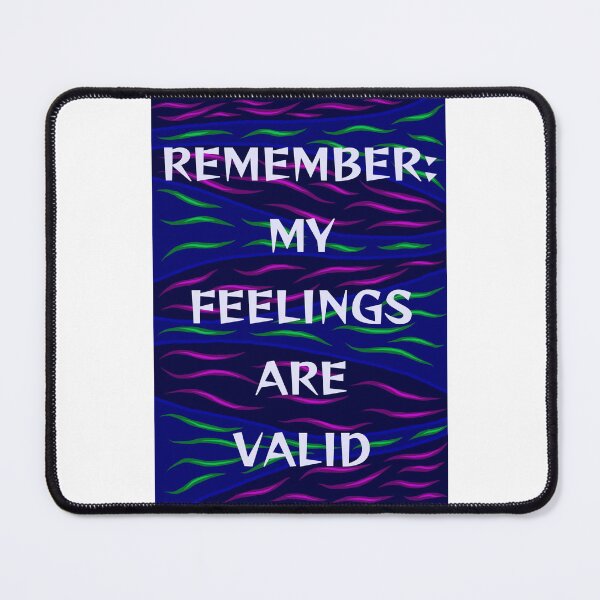Item preview, Radical Feminist Humanist Quote -  Remember My Feelings Are Valid designed and sold by LethalPixieDust.