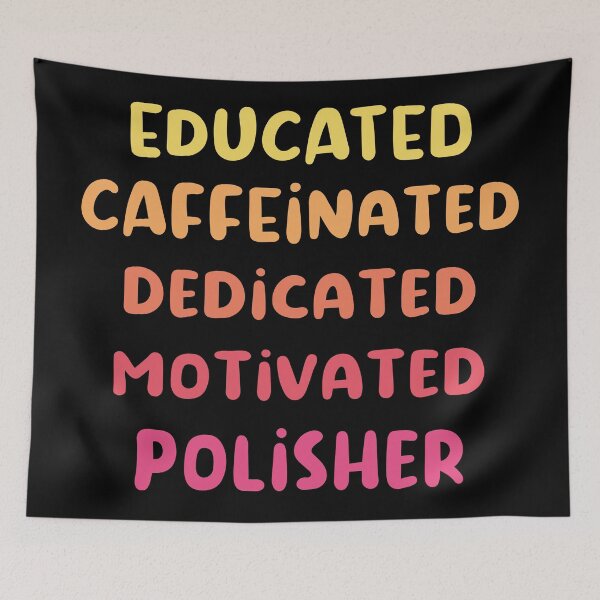Item preview, Educated caffeinated dedicated motivated polisher funny quote humor pink shades rock collector gift designed and sold by MetalicBabe.