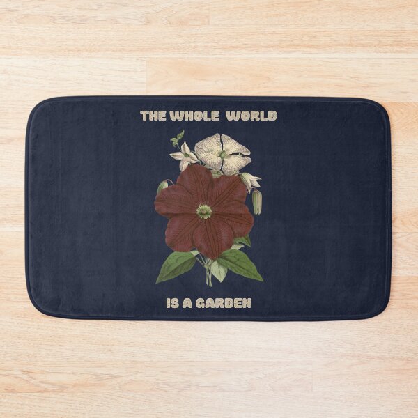 Item preview, THE WHOLE WORLD IS A GARDEN designed and sold by netdota.