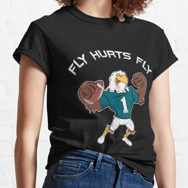 Fly Hurts Fly Jalen Hurts Philadelphia Eagles Funny Eagle Unisex T