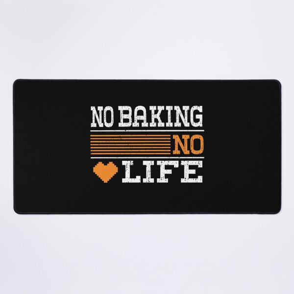 Item preview, No BAKING No Life, Funny Design For BAKING Lover designed and sold by LOGPRO.