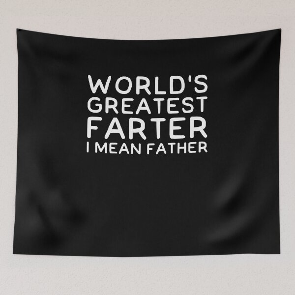 Item preview, World's greatest farter I mean father designed and sold by alexmichel91.