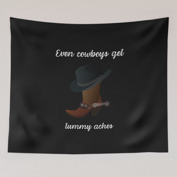 Item preview,  Even cowboys get tummy aches designed and sold by ProjectOfColor.
