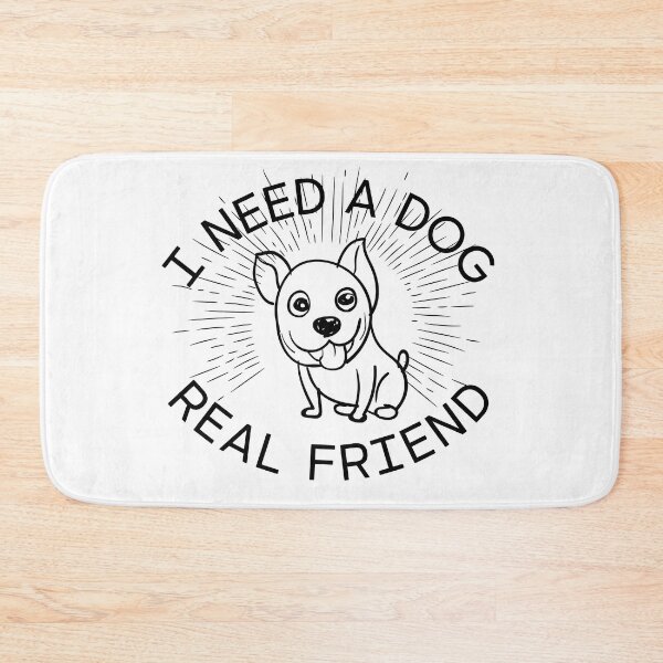 Item preview, I Need Dog Real Friend designed and sold by mankindvm.
