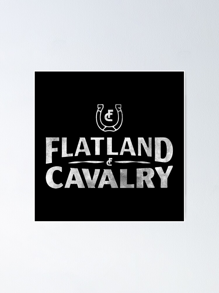 "Flatland Cavalry" Poster for Sale by Redbubble