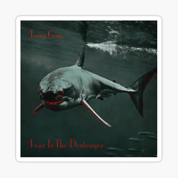 Fear Is The Destroyer Sticker