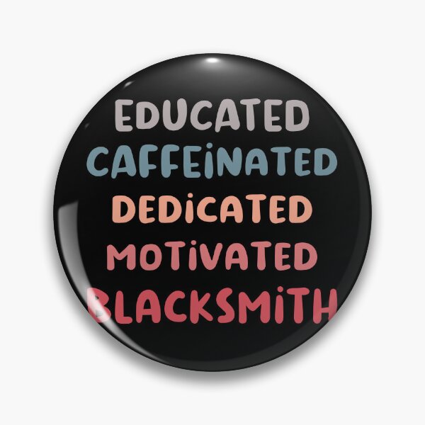 Item preview, Educated caffeinated dedicated motivated blacksmith funny metalsmith quote humor blue shades designed and sold by MetalicBabe.