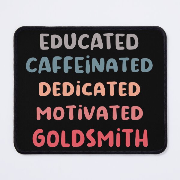 Item preview, Educated caffeinated dedicated motivated goldsmith funny metalsmith quote humor blue shades jeweler gift designed and sold by MetalicBabe.