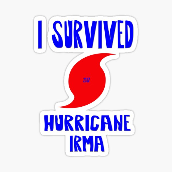 I Survived Hurricane Irma Sticker