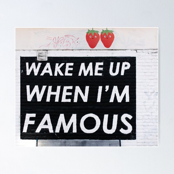 Item preview, Wake ne up when I'm famous. Halloween  designed and sold by Alaa_marketing_2022.