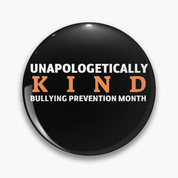 Item preview, Unapologetically Kind Bullying Prevention Month designed and sold by beer Sheva.