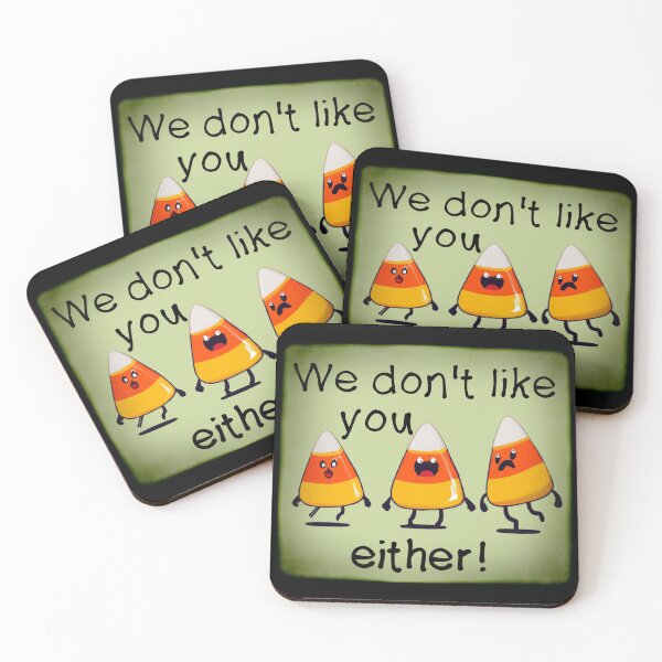 Item preview, Funny We don't like you either! Candy Corn Shirt designed and sold by jamie Omahen.
