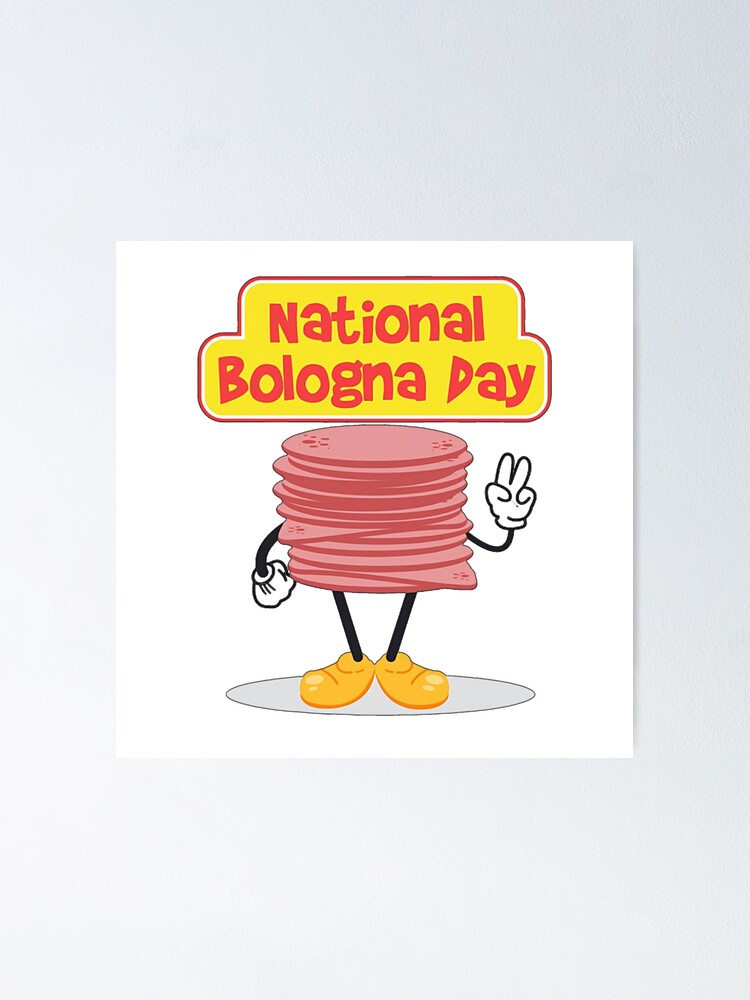 "National Bologna Day" Poster for Sale by vaskebros Redbubble
