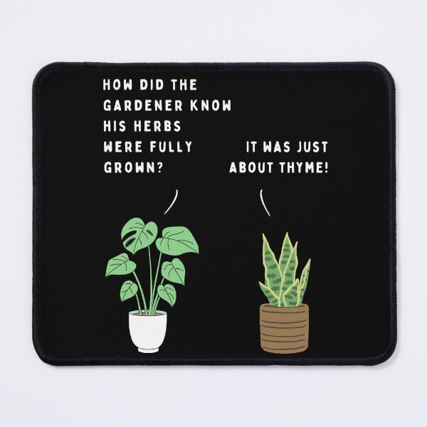 Item preview, Plant joke - How did the gardener know his herbs were fully grown? (colour) designed and sold by ani-eni.