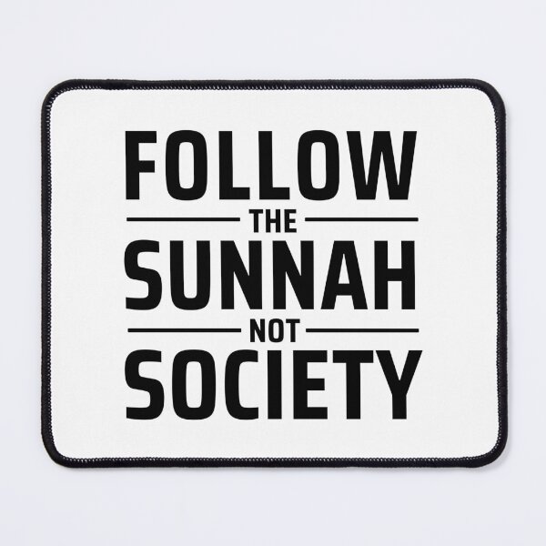 Item preview, follow the sunnah not society - islamic art quotes designed and sold by EfenDesign.