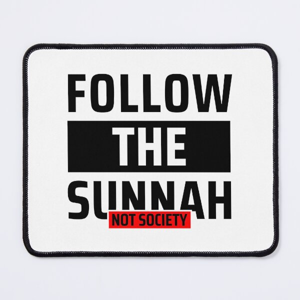 Item preview, follow the sunnah not society - islamic art quotes 7 designed and sold by EfenDesign.