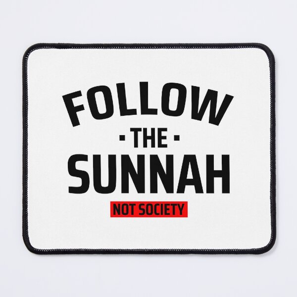 Item preview, follow the sunnah not society - islamic art quotes 8 designed and sold by EfenDesign.
