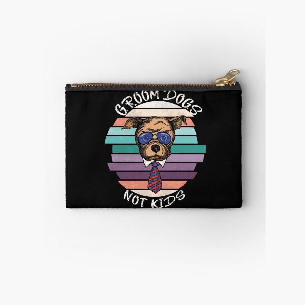 Item preview, GROOM DOGS NOT KIDS designed and sold by DesignAndTales.