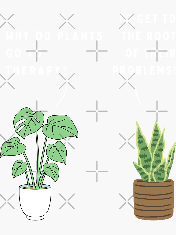 "Plant joke Why do plants go to therapy? (colour)" Sticker for Sale