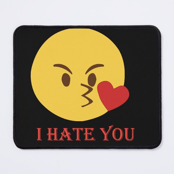 Item preview,  i hate you designed and sold by AmeeqaSiddiqui.