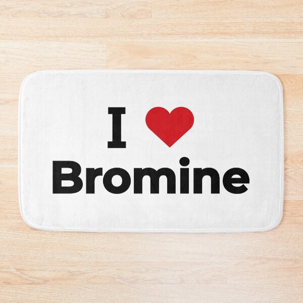 Item preview, I love Bromine designed and sold by Moyanana.