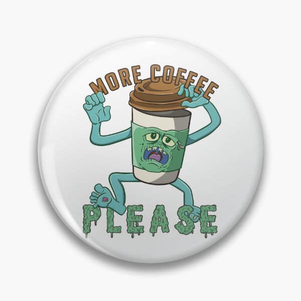 Item preview, More Coffee Please Funny designed and sold by ImaginarStore.