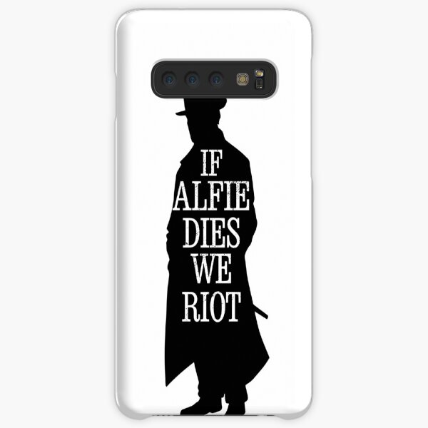 If Alfie dies - We riot Samsung Galaxy Snap Case