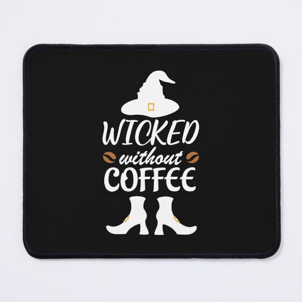 Item preview, Wicked Without Coffee. Halloween Quote, Funny Coffee quote, Witchy Vibes designed and sold by DesignHouse07.