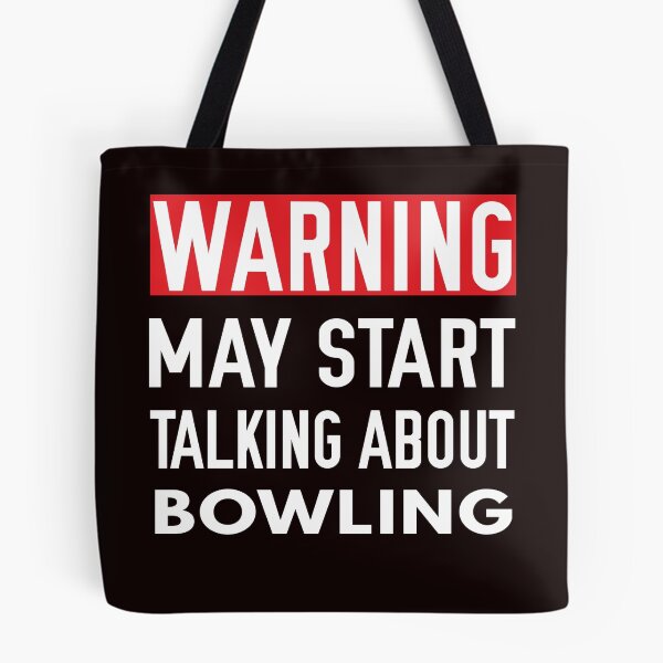 Item preview, May Start Talking About Bowling, Funny Bowling, Bowling designed and sold by Aerial Addicts.