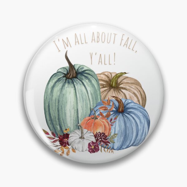 Item preview, I’M ALL ABOUT FALL Y’ALL!  Colorful fall pumpkins, flowers and leaves. designed and sold by LaDonna Cross #heartartbyladonna.