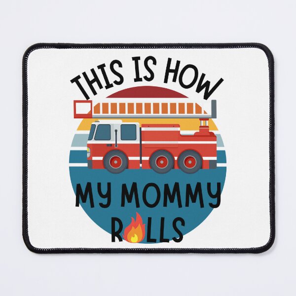 Item preview, Cute Firefighter Mommy | Fun This Is How My Mommy Rolls  designed and sold by DevlynnDesigns.