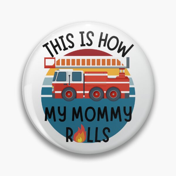 Item preview, Cute Firefighter Mommy | Fun This Is How My Mommy Rolls  designed and sold by DevlynnDesigns.