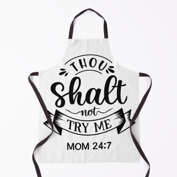 Item preview, Thou Shalt NOT Try ME Mom 24:7 designed and sold by Loveart60.