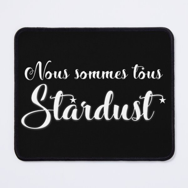 Item preview, NOUS SOMME TOUS STARDUST designed and sold by FREE T-Shirts.