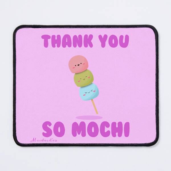 Item preview, Thank You So Mochi designed and sold by Mustachio-Draws.