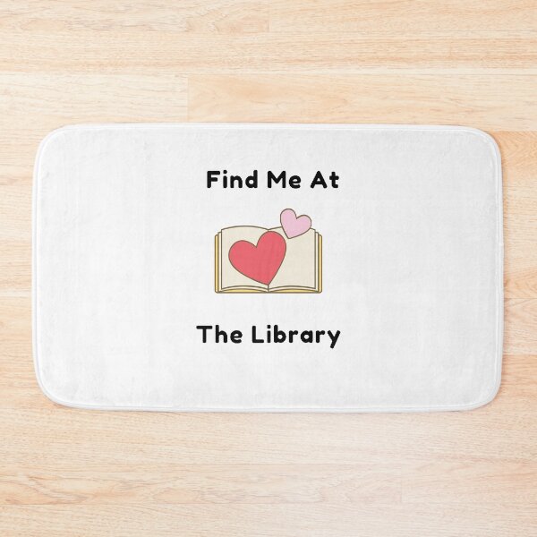 Item preview, Find Me At The Library - Funny and Cute quotes designed and sold by Designspot2020.