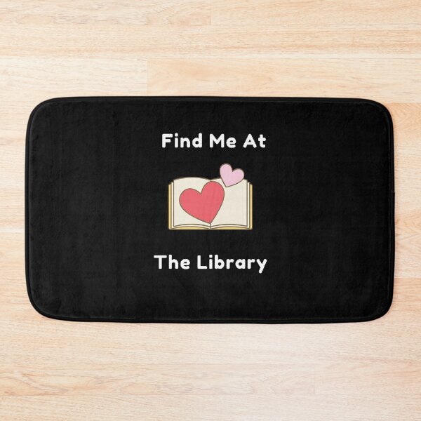 Item preview, Find Me At The Library - Funny and Cute quotes designed and sold by Designspot2020.