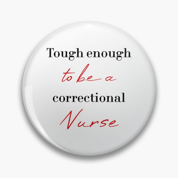 Item preview, Tough enough to be a correctional nurse designed and sold by MUSThaveprint.