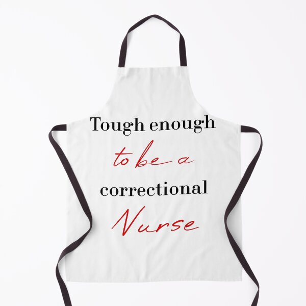 Item preview, Tough enough to be a correctional nurse designed and sold by MUSThaveprint.