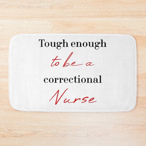 Item preview, Tough enough to be a correctional nurse designed and sold by MUSThaveprint.