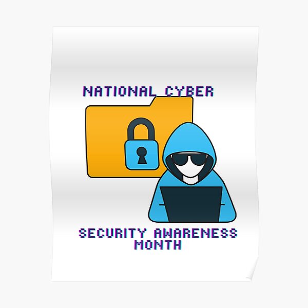 "National cyber security awareness month tshirt " Poster for Sale by