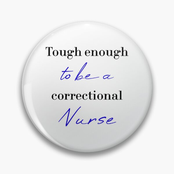 Item preview, Tough enough to be a correctional nurse designed and sold by MUSThaveprint.