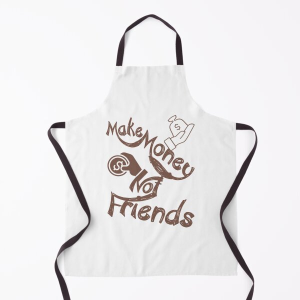Item preview, Make money not friends,,,, V555. designed and sold by Chakilogy.