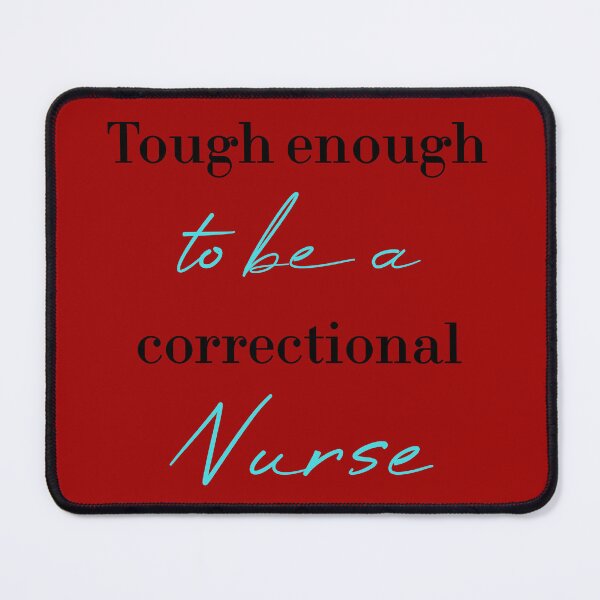 Item preview, Tough enough to be a correctional nurse designed and sold by MUSThaveprint.